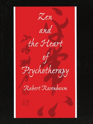 cover image of Zen and the Heart of Psychotherapy
